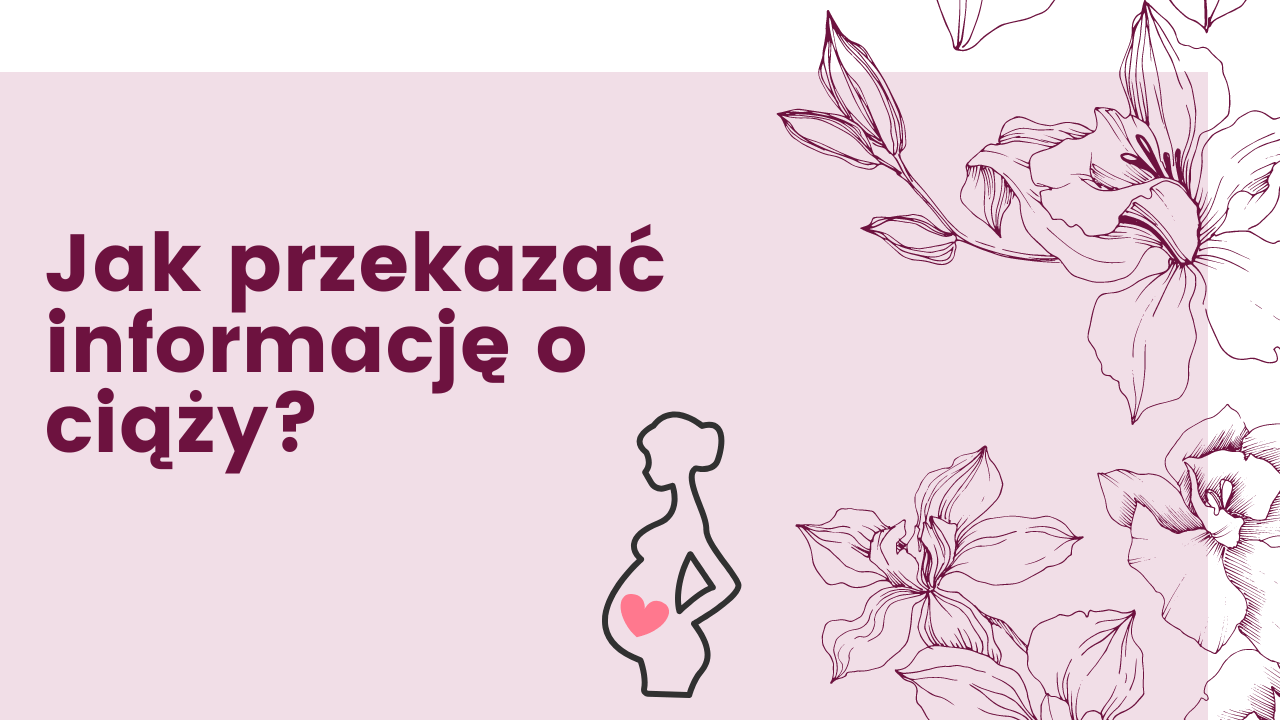 Jak przekazać informację o ciąży
